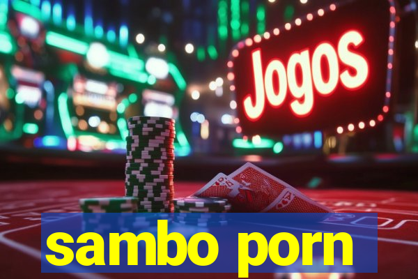 sambo porn